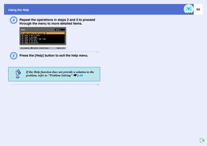 Page 4843
Using the HelpD
Repeat the operations in steps 2 and 3 to proceed 
through the menu to more detailed items.
E
Press the [Help] button to exit the help menu.
If the Help function does not provide a solution to the 
problem, refer to Problem Solving sp.44  