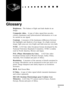 Page 91  n     n        n     n     n    n     n     n    n    n     n     n      n      n      n
n  n  n  n  n  n
73
Glossary
Brightness. The balance of light and dark shades in an 
image.
Composite video. A type of video signal that encodes 
colours, luminance and sychronization information so it can 
be carried in one signal.
Contrast. A measure of the luminance differences between 
the highlights and shadows of an image. In a high-contrast 
image, light areas are very bright and dark areas are very dark....