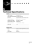 Page 83  n     n        n     n     n    n     n     n    n    n     n     n      n      n      n
n  n  n  n  n  n
67
6
Technical Speciﬁcations 
General
Type of display Poly-silicon TFT
Size of liquid crystal panels 0.9 inches (22.9 mm)
Resolution 1024 (horizontal) x 768 (vertical) pixels
Projection distance 26-300 inch (1.1-13.8 meters)
Remote control range 32.8 feet (10 meters)
Internal speaker system 1W Monaural
Optical aspect ratio 4 : 3 (horizontal : vertical)
Zoom ratio 1:1.2
Projector Lamp
Type UHE Lamp...