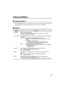 Page 5149
Advanced Menu
Displaying Menus
Press the Menu button, use the Enter button to select Advanced from the top 
menu displayed, and press the Enter button to move to a submenu.
Settings
MenuContent
Language Select the menu language.
Select from Japanese, English, German, French, Italian, Spanish, 
Portuguese, Chinese and Korean.
Color Setting Use color temperature or RGB to create settings for the colors displayed 
on screen. 
Color Temp: Adjusts the color temperature
* of the video.  
Select Color Temp...