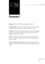 Page 11193Glossary
Glossary
6
Brightness. The balance of light and dark shades in an image.
Composite video. A type of video signal that encodes colors, luminance
and sychronization information so it can be carried in one signal.
Contrast. A measure of the luminance differences between the highlights
and shadows of an image. In a high-contrast image, light areas are very
bright and dark areas are very dark.
NTSC. A 525-line video broadcast format developed by the National
Television Standards Committee. NTSC is...