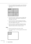 Page 62443 ¥ Using the Menus
3. The screen is divided into four quadrants, each of which shows
the projection images currently being entered by each of the
input sources.
4. The projection image is switched each time the [Right Click]
button on the remote control is pressed. (Each input source
name flashes on the screen.)
5. The Preview function is closed by pressing the [Left Click]
button on the remote control. Next the image you selected in
step 4 will be displayed on the screen.
6. The Preview function is...