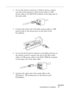 Page 47Connecting to a Computer
n  n  n  n  n  n
27
2. To use the remote control as a wireless mouse, connect 
one end of the projector’s Mac mouse cable or USB 
mouse cable to the MOUSE terminal on the large end of 
the main cable.
3. Connect the other end of the Mac mouse cable or USB 
mouse cable to the mouse port on the back of the 
PowerBook.
4. To use the ELP Link IV software or the Effects button on 
the remote control, connect one end of the Mac serial 
cable or USB mouse cable to the MAC SERIAL...