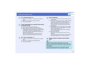 Page 3433
Preventing theft (Password Protect)User’s Guide
Turn Power ON Protect on.
(1) Select Power ON Protect, and then press the [Enter] 
button.
(2) Select ON, and then press the [Enter] button.
(3) Press the [Esc] button.Timer setting allows you to specify the time interval 
for password prompt.
If you dont use this setting, proceed to step 4.
(1) Select Timer and then press the [Enter] button.
(2) While holding down the [Num] button, use the numeric 
keypad buttons to enter the setting time within the...