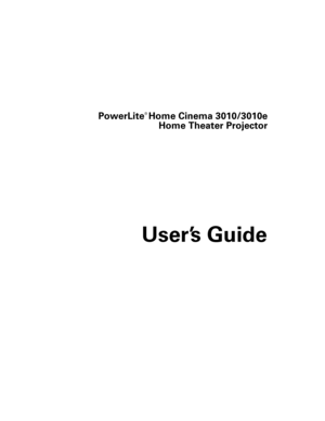 Page 1PowerLite® Home Cinema 3010/3010e
Home Theater Projector
User’s Guide
pl3010_3010e_UG.book  Page 1  Wednesday, September 7, 2011  6:28 PM 