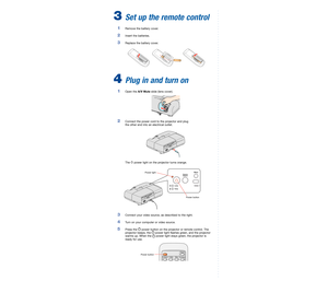 Page 2
Quick Setup
Before using the projector, read these instructions and the safety instructions in the 
User’s Guide on your projector CD-ROM.
		Turning	 off	the	 projector
	1	 If	 you’re	 using	a	computer,	 shut	it	down	 first,	while	 you	can	still	
see	the	display.	
	2	 Press	 thepower	button	 on	the	 projector	 or	remote	 control.	
 3	 	
When	 you	see	the	confirmation	 message,	press	thepower		
button	 again.	The	projector	 beeps	twice	and	thepower	light	
turns	 orange.
		
With	 Epson’s	 Instant	Off®...