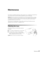 Page 47Maintenance47
Maintenance
Your projector needs little maintenance. All you need to do on a regular basis is keep the lens 
clean. You also need to clean the air filter periodically to prevent overheating.
Warning: Before you clean any part of the projector, turn it off and unplug the power cord. Never 
open any cover on the projector, except the lamp and filter covers. Dangerous electrical voltages 
in the projector can injure you severely. Do not try to service this product yourself, except as...
