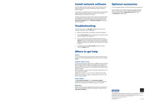 Page 4
Install network software
Install the EasyMP® Network Projection software on each computer that will 
project over the network. Use the CD labeled Epson Projector Software to 
install the program.
For instructions on installing and using your network software, see the EasyMP 
Network Projection Operation Guide on your projector CD. This guide is 
installed along with your projector User’s Guide.
To monitor and control your projector over the network, download and install 
the EasyMP Monitor software and...