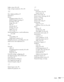 Page 113Index113 Lights, status, 83 to 84
Logo, saving on projector, 56 to 58
M
Mac, display problems, 87
Manuals, 8
Menus
changing settings, 46 to 47
default settings, restoring, 47
Extended, 59 to 60
Image, 48 to 49
Info, 78
network, 66, 67
Settings, 52 to 53
Signal, 50 to 52
User’s Logo, 57
Monitoring projector, e-mail notifications, 
67 to 68
Mouse
compatibility, 99
using remote control as, 42
Multiple projectors, controlling, 43 to 44
Multi-screen color adjustment, 61
N
Network
cable, 23
managing projector...