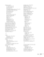 Page 215Index215 Remote control
A/V Mute button, 67
as wireless mouse, 70
battery used, 171
controlling multiple projectors, 71 to 73
correcting color, 60, 114 to 116
E-Zoom button, 68
Freeze button, 67
ID, 72 to 73
numeric keypad, using, 122
pointer tool, using, 69
problems, 160
range, 171
specifications, 171
switching sources, 66
troubleshooting, 160
virtual over network, 102
Remote Receiver setting, 120
Removing wireless module, 97
Replacing lamp, 138 to 142
Request code, password, 123
Resetting lamp timer,...