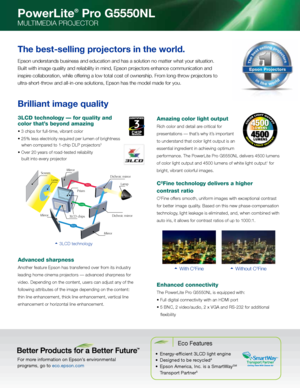 Page 24500
4500
Amazing color light output 
rich color and detail are critical for
presentations — that’s why it’s important  
to understand that color light output is an  
essential ingredient in achieving optimum  
performance. the Powerlite Pro G5550Nl delivers 4500 lumens 
of color light output and 4500 lumens of white light output
1 for 
bright, vibrant colorful images.
C2Fine technology delivers a higher 
contrast ratio
c2Fine offers smooth, uniform images with exceptional contrast 
for better image...