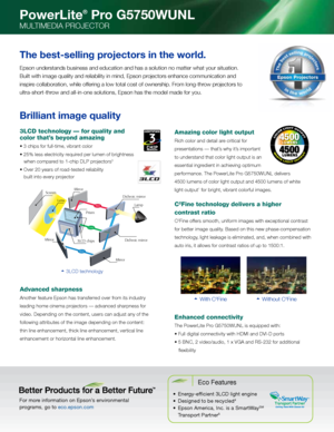 Page 24500
4500
Amazing color light output 
rich color and detail are critical for
presentations — that’s why it’s important  
to understand that color light output is an  
essential ingredient in achieving optimum  
performance. the Powerlite Pro G5750WuNl delivers  
4500 lumens of color light output and 4500 lumens of white  
light output
1 for bright, vibrant colorful images.
C2Fine technology delivers a higher 
contrast ratio
c2Fine offers smooth, uniform images with exceptional contrast 
for better image...