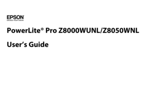 Page 1PowerLite® Pro Z8000WUNL/Z8050WNL
User’s Guide 