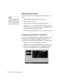 Page 3934Fine-tuning the Projector
Repositioning the Image
Follow these steps to move the image to a different position on the 
screen:
1. Press the 
Menu button to display the menu screen.
2. Select the Advanced menu. 
3. Select the 
Position option. You see a positioning screen.
4. Use the  ,  ,  , or   buttons on the control panel or press 
the 
Select button on the remote control in the desired direction 
to move the image left, right, up, or down.
5. When the image is positioned the way you want, press...