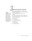 Page 443
Maintaining the Projector39
3
Maintaining the Projector
Your projector needs little maintenance. All you need to do on a 
regular basis is keep the lens clean. Any dirt or smears on the lens may 
show up on your projected image.
You also need to periodically clean the air filter to prevent 
overheating.
The only parts you should replace are the lamp and air filter. If any 
other part needs replacing, contact your dealer or a qualified servicer.
This chapter covers the following:
Cleaning the lens...