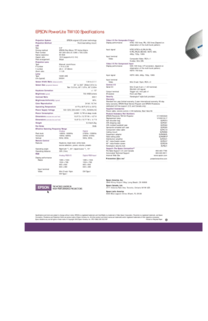 Page 2Projection SystemEPSON original LCD prism technology
Projection MethodFront/rear/ceiling mount
LCD
Size 0.9
Driving method EPSON Poly-Silicon TFT Active Matrix
Pixel number 921,600 dots x3 (1280 x 720) LCDs
Native resolution W-XGA
Aspect ratio 16:9 (supports 4:3, 5:4)
Pixel arrangement Stripe
Projection Lens
Type Manual: zoom/focus
F-number 1.74 to 2.06
f-number 28.3 – 37.98mm
Zoom ratio 1:1.35
Lamp
Type 150W UHE
Life (typical) 3000H
Screen Width Ratio (distance/width)1.54 to 2.1:1
Screen Size (projected...