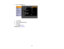 Page 51

3.
Select theImage menu.
 4.
Press Enter.
 5.
Select theAuto Irissetting.
 6.
Select On.
 7.
Press Menu toexit.
 Parent
topic:ColorMode
 51 