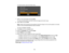 Page 60

You
seetheUsers Logozoom factor menu.
 7.
Select azoom percentage andpress Enter.
 You
seeaprompt askingifyou want tosave theimage asthe Users Logo.
 8.
Select Yesandpress Enter.
 Note:
Ittakes afew moments forthe projector tosave theimage; donot use theprojector, itsremote
 control,
orany connected equipment untilitis finished.
 You
seeacompletion message.
 9.
Press Esctoexit themessage screen.
 10.
Select theExtended menuandpress Enter.
 11.
Select Display andpress Enter.
 12.
Select whenyouwant...