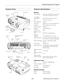 Page 2EPSON PowerLite S1 Projector
5/03 EPSON PowerLite S1 Projector - 1
Projector PartsProjector Specifications 
General
Type of display Poly-silicon Thin Film Transistor (TFT)
active matrix with Micro Lens Array
Size of liquid 
crystal panels Diagonal: 0.5 inches (12.5 mm) × 3
Lens F=1.4 mm, f=16.6 mm
Focus adjustment Manual
Zoom ratio Digital 1.0 to 1.2, lens at maximum size
Resolution 800 × 600 pixels (native format) 
Number of pixels 480,000 × 3
Brightness 1200 ANSI lumens 
Contrast ratio 400 :1
EPSON...