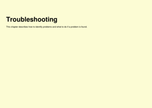 Page 42TroubleshootingThis chapter describes how to identify problems and what to do if a problem is found. 