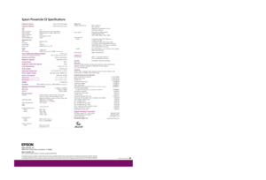 Page 2Projection SystemEpson 3LCD technologyProjection MethodFront/rear/ceiling mountLCD
Size 0.5
Driving method Epson Poly-silicon TFT Active Matrix
Pixel number 480,000 dots x 3 (800 x 600) LCDs
Native resolution SVGA
Aspect ratio 4:3 (supports 16:9)
Pixel arrangement StripeProjection Lens
Type Manual focus
F-number 1.4
Focal length 16.6mm
Zoom ratio Digital zoom 1.0-1.35Lamp
Type 135W UHE
Life (typical) 2000H
(High Brightness)
, 3000H 
(Low Brightness)
Screen Width Ratio (Distance/Width)
1.45 to 1.8:1...