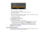 Page 72

7.
Select azoom percentage andpress Enter.
 You
seeaprompt askingifyou want tosave theimage asthe Users Logo.
 8.
Select Yesandpress Enter.
 Note:
Ittakes afew moments forthe projector tosave theimage; donot use theprojector, itsremote
 control,
orany connected equipment untilitis finished.
 You
seeacompletion message.
 9.
Press Esctoexit themessage screen.
 10.
Select theExtended menuandpress Enter.
 11.
Select Display andpress Enter.
 12.
Select whenyouwant todisplay theUsers Logoscreen:
 •
To...