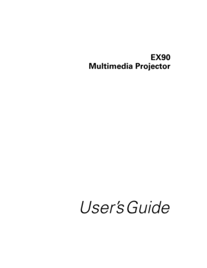 Page 1EX90
Multimedia Projector
User’s Guide 