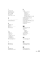 Page 63Index63 F
Fast forward, 18
File specifications, 60
File type setting, 39
Filter, see Air filter
Focus ring, 16
Formats, video, 59 to 60
G
Game console, connecting, 22 to 24
General specifications, 57
H
Headphones, 21
Help, 7, 56
High altitude mode, 41, 51
Home Service, 6
I
Image
blurry, 53
shape, 54, 57
size, 12, 57
too light or dark, 53
turning off, 19
wrong colors, 54
Intake vent, 8
iPod, connecting, 22 to 24
J
Jog control, 18
JPEG, 30, 39, 60
K
Kensington lock, 7
Keystone correction, 54, 57
L
Lamp...