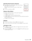 Page 27
Playing Movies27
Searching (Fast Forward or Reverse)
■To move forward or backward th
rough a video or music CD, press 
 or   on the remote control. 
Each time you press the button, the search (or “shuttle”) speed 
increases. 
■To return to normal play, press  .
Playing in Slow Motion
You can play a video frame by frame or in slow motion (“jog control”).
1. Press   on the remote control.
2. Press   repeatedly to adva nce the video frame by frame.
3. Press   or   to move forward or backward in slow...