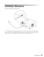 Page 31
Playing Movies31
Connecting a Microphone
Connect a microphone as shown below:
You can adjust the volume using the projector’s volume controls on the control panel or 
remote control. If the microphone level is to o low, you can adjust it by pressing the   
button on the remote control or through the Option menu (see page 51). 