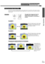 Page 1715
Basic Operations
This function changes the aspect ratio of video images from 4:3 to 16:9 when video images are being 
projected. Images which have been recorded in digital video or onto DVDs can be viewed in 16:9 wide-
screen format. 
ProcedureThe aspect ratio changes each time the 
[Resize] button on either the remote 
control or the projectors control panel is 
pressed.
Selecting the Image Aspect Ratio
For SDTV
For HDTV
Changing the display position for 16:9 display
Volume A/V Mute
Resize
Projector...