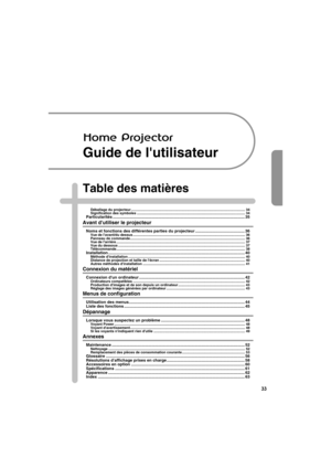 Page 3533
Cover.fm7/22/03
Guide de lutilisateur
Table des matières
Déballage du projecteur .................................................................................................................... 34
Signification des symboles .............................................................................................................. 34
Particularités ................................................................................................................... 35
Avant dutiliser le projecteur...