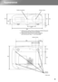 Page 11
9
Appearance
406
Centre of projector
Centre of lens
*1 Distance from centre of lens to suspension bracket fixing point (Lens shift amount: Max. 8.8 mm vertically)
*2 Distance from centre of lens to centre of projector (Lens shift amount: Max. 7.7 mm horizontally) 110
*2
131.5
66
*1
19124
310 77.3
4-M4 ×8
Units:mm
52.8
Centre of lens
160
300 143 