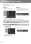 Page 28
26
Configuration Menu Functions
The configuration menus can be used to make a variety of adjustments and settings involving image 
quality and input signals. 
The following two types of menu are available.
Refer to Using the configuration me nus( p.26) for details on menu operations. 
Using the configuration menus
Displaying a menu
Selecting a menu item
Use   or   to select a menu item, then press  . 
■Full menu
All items in the configur ation menu can be checked
while the settings are being made. ■...
