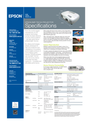 Page 2EPSON AUSTRALIA  
CUSTOMER SERVICE LINE
Tel: 1300 361 054
VISIT OUR WEBSITE:
www.epson.com.au
HEAD OFFICE
SYDNEY
3 Talavera Road
North Ryde, NSW 2113
Tel: (02) 8899 3666
MELBOURNE
Tel: (03) 8823 9200
BRISBANE
Tel: (07) 3360 0219
PERTH
Tel: (08) 9480 0418
ADELAIDE
Tel: (08) 8237 0518
EPSON NEW ZEALAND  
CUSTOMER SERVICE LINE
Tel: 0800 23 77 66
VISIT OUR WEBSITE:
www.epson.co.nz
AUCKLAND
245 Hobson Street
Auckland NZ
Tel: (09) 366 6855
WELLINGTON
Tel: (04) 473 3494
  
ABN 91 002 625 783 
05/04
EPSON...