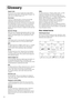 Page 7472
Aspect ratio
The ratio between an images length and its height. HDTV 
images have an aspect ratio of 16:9 and appear elongated. The 
aspect ratio for standard images is 4:3. 
Cool-down
A process to enable the lamp to cool down from the high 
temperatures attained during projection. Performed 
automatically when this unit is turned off. Do not remove the 
power plug during cool-down. If cool-down is not performed 
correctly, the lamp or internal structure of the main unitcan 
overheat which may reduce...