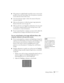 Page 75Solving Problems75
■If the projector is angled sharply toward the screen, it may not be 
possible to focus the entire image. Move the projector to position 
it more directly in front of the screen.
■Lower the projection angle to reduce the amount of keystone 
correction required.
■Make sure the projector is within the proper range (projection 
distance) from the screen (see page 15).
■Make sure the lens is not fogged by condensation. You may need 
to wait before using the projector after moving it from a...