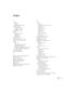 Page 9191
Index
A
A/V Mute
button, 38
display settings, 50, 55
A/V Mute slide
closing, 38, 51, 65
opening, 27, 38, 71
Accessories, 11 to 12
Air filter
cleaning, 58 to 59
ordering, 11
replacing, 59
Altitude, 51, 70, 83
Anti-theft device, 11, 17, 56
Aspect ratio, 35 to 36, 48, 81
Audio
cable, 26
connecting equipment, 26
controlling volume, 40
problems, troubleshooting, 76 to 77
turning off (using A/V Mute), 38
Auto Iris setting, 46
Auto Setup setting, 47
B
Background screen settings, 50, 55
Bands, vertical, 75...