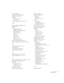 Page 93Index93 Lens, cleaning, 58
Light output specifications, 81
Lights, status, 69 to 70
Locking
buttons, 55 to 56
projector, 56
Logo, saving on projector, 54 to 55
M
Macintosh display problems, 73
Manuals, 10
Menus
changing settings, 44
default settings, restoring, 45
Extended, 50 to 51
Image, 45 to 46
Info, 63
Reset, 45, 63
Settings, 49
Signal, 47 to 48
User’s Logo, 54 to 55
Monitor, connecting external, 25
Mouse, using remote control as, 40 to 41
N
No Signal message, 72 to 73
Noise level, 82
Not Supported...