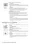 Page 8684 - When the Indicators Provide No Help
The image is cut up (Large)/Small
·The image is 
disturbed.
·Noise appears
Has the cable been connected correctly?
see page 25, 35Is the selected resolution correct?
Align the computer with the signals supported by the projector. Refer 
to the computer’s instruction manual for details on how to amend the 
signals.
see page 25
Has the [Sync., Tracking and Position] been adjusted?
The image can be adjusted by regulating the [Tracking] and [Sync] 
buttons on the...