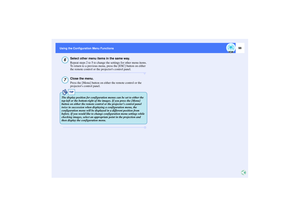 Page 9998
Using the Configuration Menu Functions Using the Configuration Menu Functions
Select other menu items in the same way.
Repeat steps 2 to 5 to change the settings for other menu items. 
To return to a previous menu, press the [ESC] button on either 
the remote control or the projectors control panel.Close the menu.
Press the [Menu] button on either the remote control or the 
projectors control panel.
67
TIP
The display position for configuration menus can be set to either the 
top-left or the...