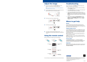 Page 2
Quick Setup
Before using the projector, make sure you read the safety instructions in the 
online User’s Guide.
Connect the projector
Choose from the following connections. See the sections below or the online 
User's Guide for details.
Computer
VGA cable 
USB cable 
HDMI cable 
USB port
Connect the square end of a USB cable to the projector’s  USB TypeB 
(square) port. Connect the flat end of the cable to any USB port on your 
computer.
Windows® 2000 SP4 or later: After turning on the projector,...