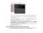 Page 50

4.
Select theOthers menuandpress Enter.
 5.
Enter uptotwo IPaddresses toreceive SNMPnotifications, using0to 255 foreach address field.
 Note:
Donot use these addresses: 127.x.x.xor224.0.0.0 through255.255.255.255 (wherexis a
 number
from0to 255).
 6.
Ifyour network environment usesanAMX controller, turnonthe AMX Device Discovery settingto
 allow
theprojector tobe detected.
 7.
Ifyou areconnecting toanetwork usingBonjour, turnonthe Bonjour setting.
 8.
Ifyou want thisprojector toreceive broadcasted...