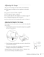 Page 21Displaying and Adjusting the Image21
Adjusting the Image 
Once you see your image, you need to make certain adjustments:    
■If the image is too high or too low, reposition it as described 
below.
■To focus or zoom your image, see page 22. 
■If the image isn’t square, see page 22.
■To quickly adjust the color, brightness, or contrast, see page 25.
■To change the image aspect ratio, see page 26.
■If you need to fine-tune the image and/or sound, see Chapter 4.
Adjusting the Height of the Image 
If the...