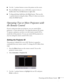 Page 33Presenting with the Remote Control33
■Use the  pointer button to move the pointer on the screen.
■Press the Enter button once to left-click, or press it twice to 
double-click. Press the 
Esc button to right-click.
■To drag-and-drop, hold down the Enter button. Then use the 
 pointer button to drag the object. When it’s where you want it, 
release the 
Enter button.
Operating Two or More Projectors with 
the Remote Control
If you’re using more than one projector, you can control all the 
projectors—or...