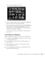 Page 103Presenting from a USB Drive, Camera, or CompactFlash Card103
You see your files displayed on the screen:
4. Use the  pointer button on the remote control to highlight the 
folder containing your images and press 
Enter. 
5. From the pop-up menu, use the pointer to select 
Play Slideshow 
and press 
Enter. (Or highlight the Slideshow button at the 
bottom of the screen and press 
Enter.) The images contained in 
the folder are presented as a slideshow.
Use the remote control to run the slideshow as...