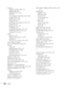 Page 202202Index
Scenarios
adding movie files, 108 to 111
adding sound, 108
background color, 108
cells, 110
converting PowerPoint files, 105 to 106
creating, 105 to 112
default location, 108
exiting, 103, 117
presenting on the projector, 116 to 117
previewing, 113
problems, 175 to 176
rearranging, 110
running automatically, 114 to 115
transferring to drive, 114 to 115
transitions, 111 to 112
Screen
blank, 21 to 22
distance from projector, 16, 187
ordering, 13
startup screen, creating, 129 to 130
Screen image,...