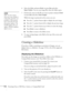 Page 114114Presenting From a USB Drive, Camera, or CompactFlash Card6. Select the folder and press 
Enter (or press Esc and select 
Open Folder). You see your image files when the folder opens.
7. Position the cursor on the file you want to project and press 
Enter 
(or press 
Esc and select View Image). 
While the image is projected on the screen, you can:
■Press the  pointer button right to display the next image.
■Press the  pointer button left to display the previous image.
■Press the  pointer button up or...