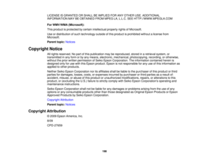 Page 198

LICENSE
ISGRANTED ORSHALL BEIMPLIED FORANYOTHER USE.ADDITIONAL
 INFORMATION
MAYBEOBTAINED FROMMPEGLA,L.L.C. SEEHTTP://WWW.MPEGLA.COM
 For
WMV/WMA (Microsoft):
 This
product isprotected bycertain intellectual propertyrightsofMicrosoft.
 Use
ordistribution ofsuch technology outsideofthis product isprohibited withoutalicense from
 Microsoft.

Parent
topic:Notices
 Copyright
Notice
 All
rights reserved. Nopart ofthis publication maybereproduced, storedinaretrieval system,or
 transmitted
inany form orby any...