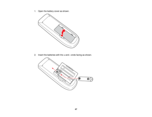 Page 47

1.
Open thebattery coverasshown.
 2.
Insert thebatteries withthe+and –ends facing asshown.
 47   